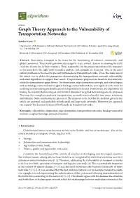 Graph Theory Approach to the Vulnerability of Transportation Networks