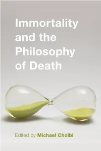 Immortality and the Philosophy of Death (1St Edition)