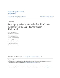 Developing an Interactive and Adaptable Curated Collection for the Cape Town Museum of Childhood Alexa Bobrycki Davis Worcester Polytechnic Institute