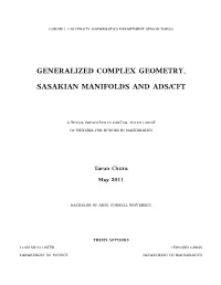 GENERALIZED COMPLEX GEOMETRY, SASAKIAN MANIFOLDS and ADS/CFT Tarun Chitra Cornell University 2011