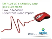 EMPLOYEE TRAINING and DEVELOPMENT: How to Measure