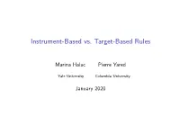 Instrument-Based Vs. Target-Based Rules