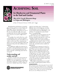 ACIDIFYING SOIL for Blueberries and Ornamental Plants in the Yard and Garden West of the Cascade Mountain Range in Oregon and Washington