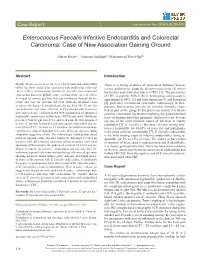 ﻿Enterococcus Faecalis﻿ Infective Endocarditis and Colorectal Carcinoma: Case of New Association Gaining Ground