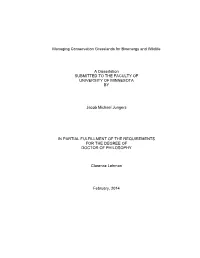 Managing Conservation Grasslands for Bioenergy and Wildlife a Dissertation SUBMITTED to the FACULTY of UNIVERSITY of MINNESOTA