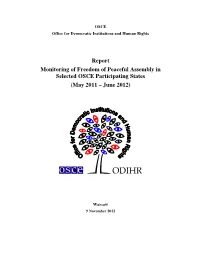 Report Monitoring of Freedom of Peaceful Assembly in Selected OSCE Participating States (May 2011 – June 2012)