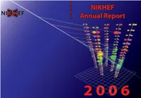 NIKHEF Annual Report 2006 NIKHEF Annual Report NIKHEF Annual Report