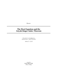 The Heat Equation and the Atiyah-Singer Index Theorem