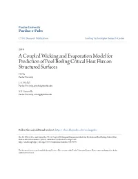 A Coupled Wicking and Evaporation Model for Prediction of Pool Boiling Critical Heat Flux on Structured Surfaces H