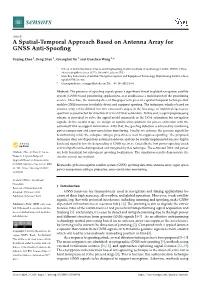 A Spatial-Temporal Approach Based on Antenna Array for GNSS Anti-Spooﬁng