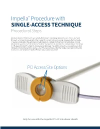Impella® Procedure with SINGLE-ACCESS TECHNIQUE Procedural Steps