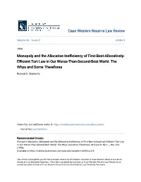 Monopoly and the Allocative Inefficiency of First-Best-Allocatively- Efficientor T T Law in Our Worse-Than-Second-Best World: the Whys and Some Therefores