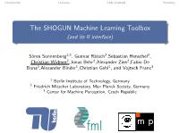 The SHOGUN Machine Learning Toolbox (And Its R Interface)