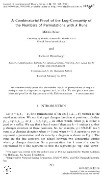 A Combinatorial Proof of the Log- Concavity of the Numbers Of