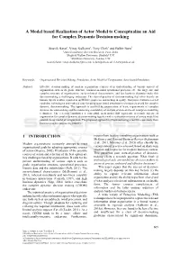 A Model Based Realisation of Actor Model to Conceptualise an Aid for Complex Dynamic Decision-Making