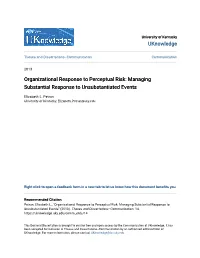 Organizational Response to Perceptual Risk: Managing Substantial Response to Unsubstantiated Events