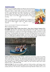 Social Programme Gateway’S Social Programme Will Help You Make the Most of Your Time in Malta