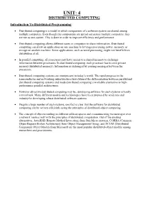 UNIT: 4 DISTRIBUTED COMPUTING Introduction to Distributed Programming