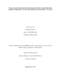 Str Analysis of Human Dna from Maggots Fed on Decomposing Bodies: Assessment on the Time Period for Successful Analysis
