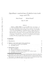 Algorithmic Constructions of Relative Train Track Maps and Cts Arxiv