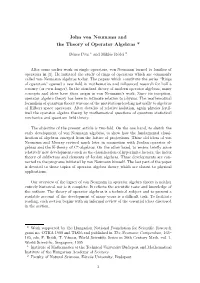John Von Neumann and the Theory of Operator Algebras *