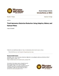 Total Harmonics Distortion Reduction Using Adaptive, Weiner, and Kalman Filters