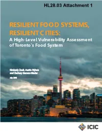 RESILIENT FOOD SYSTEMS, RESILIENT CITIES: a High-Level Vulnerability Assessment of Toronto’S Food System