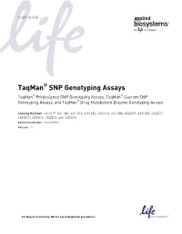 Taqman® SNP Genotyping Assays User Guide 3 Contents