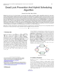 Dead Lock Prevention and Hybrid Scheduling Algorithm