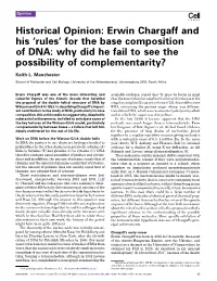 Erwin Chargaff and His ‘Rules’ for the Base Composition of DNA: Why Did He Fail to See the Possibility of Complementarity?