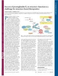 Success of Prostaglandin E2 in Structure–Function Is a Challenge for Structure-Based Therapeutics