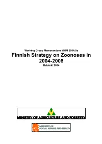 Finnish Strategy on Zoonoses in 2004-2008 Helsinki 2004