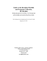 Guide to the Brooklyn Playbills and Programs Collection, BCMS.0041 Finding Aid Prepared by Lisa Deboer, Lisa Castrogiovanni