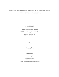 SPATIO-TEMPORAL ANALYSES of RELIGIOUS ESTABLISHMENTS in CHINA: a CASE STUDY of ZHEJIANG PROVINCE a Thesis Submitted to Kent St