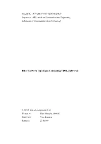 Fiber Network Topologies Connecting VDSL Networks