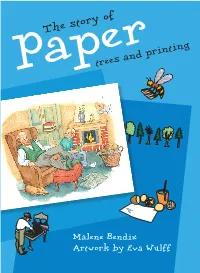 The Story of Paper, Trees and Printing Is a Product from (Forest in School in Denmark)