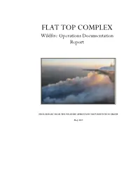 FLAT TOP COMPLEX Wildfire Operations Documentation Report