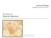 Particle Detectors Lecture Notes