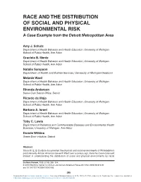 RACE and the DISTRIBUTION of SOCIAL and PHYSICAL ENVIRONMENTAL RISK a Case Example from the Detroit Metropolitan Area