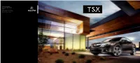 For More Information Or to Design Your Own TSX, Visit Acura.Ca. Advanced