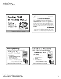 Reading Fluency Jan Hasbrouck, Ph.D