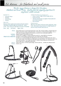 SL Harness - for Shetlands and Small Ponies the SL Range of Harness Is Designed for Miniatures, Shetlands and Small Ponies