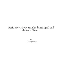 Basic Vector Space Methods in Signal and Systems Theory