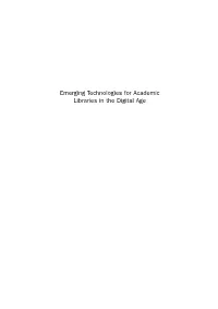 Emerging Technologies for Academic Libraries in the Digital Age CHANDOS INFORMATION PROFESSIONAL SERIES