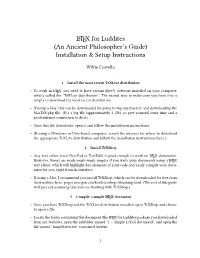 LATEX for Luddites (An Ancient Philosopher’S Guide) Installation & Setup Instructions