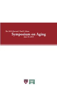 Symposium on Aging June 19, 2015 Symposium on Aging the Paul F