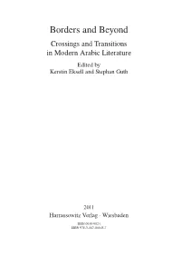 Borders and Beyond Crossings and Transitions in Modern Arabic Literature Edited by Kerstin Eksell and Stephan Guth
