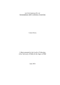 ON the MORALITY of NEOLIBERAL EDUCATIONAL POLICIES Carlos