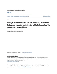 A Study to Determine the Status of Data Processing Instruction in the Business Education Curricula of the Public High Schools of the Southern 39 Counties of Illinois