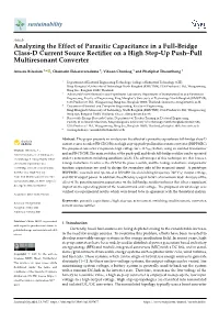 Analyzing the Effect of Parasitic Capacitance in a Full-Bridge Class-D Current Source Rectiﬁer on a High Step-Up Push–Pull Multiresonant Converter